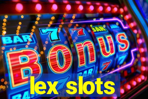 lex slots